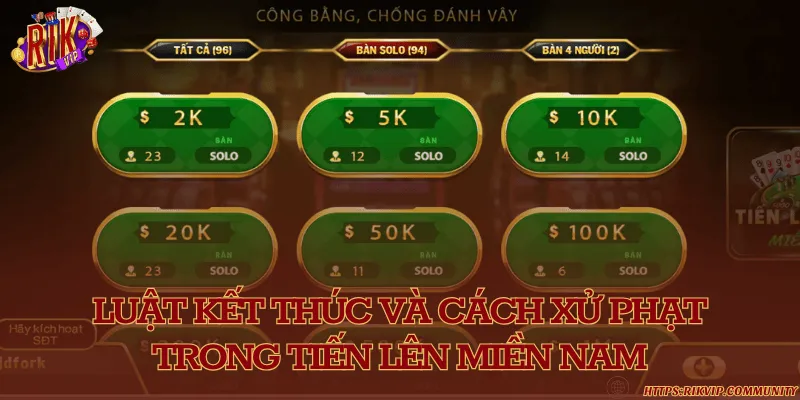 Luật kết thúc và cách xử phạt trong tiến lên miền nam